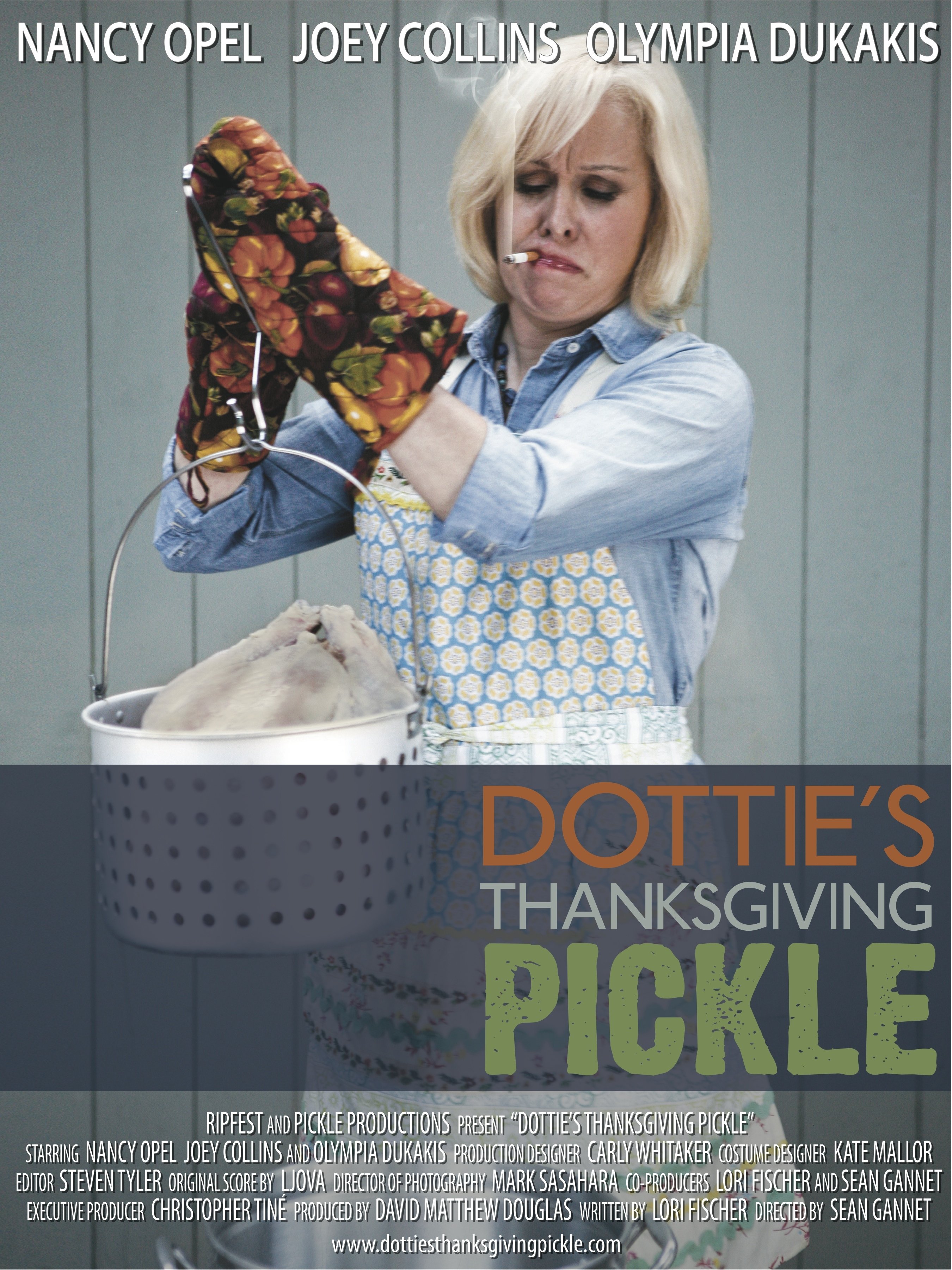 Dottie's Thanksgiving Pickle starring Olympia Dukakis, Nancy Opel, and Joey Collins. Directed by Sean Gannet, Written by Lori Fischer, and Produced by Christopher Tine and David Matthew Douglas