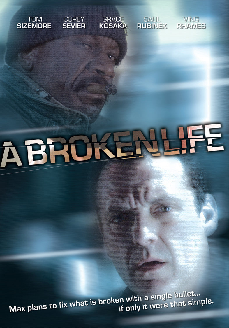 A Broken Life, Director Neil Coombs, Producer Grace Kosaka, Starring Tom Sizemore, Corey Sevier, Grace Kosaka, Saul Rubinek, Ving Rhames