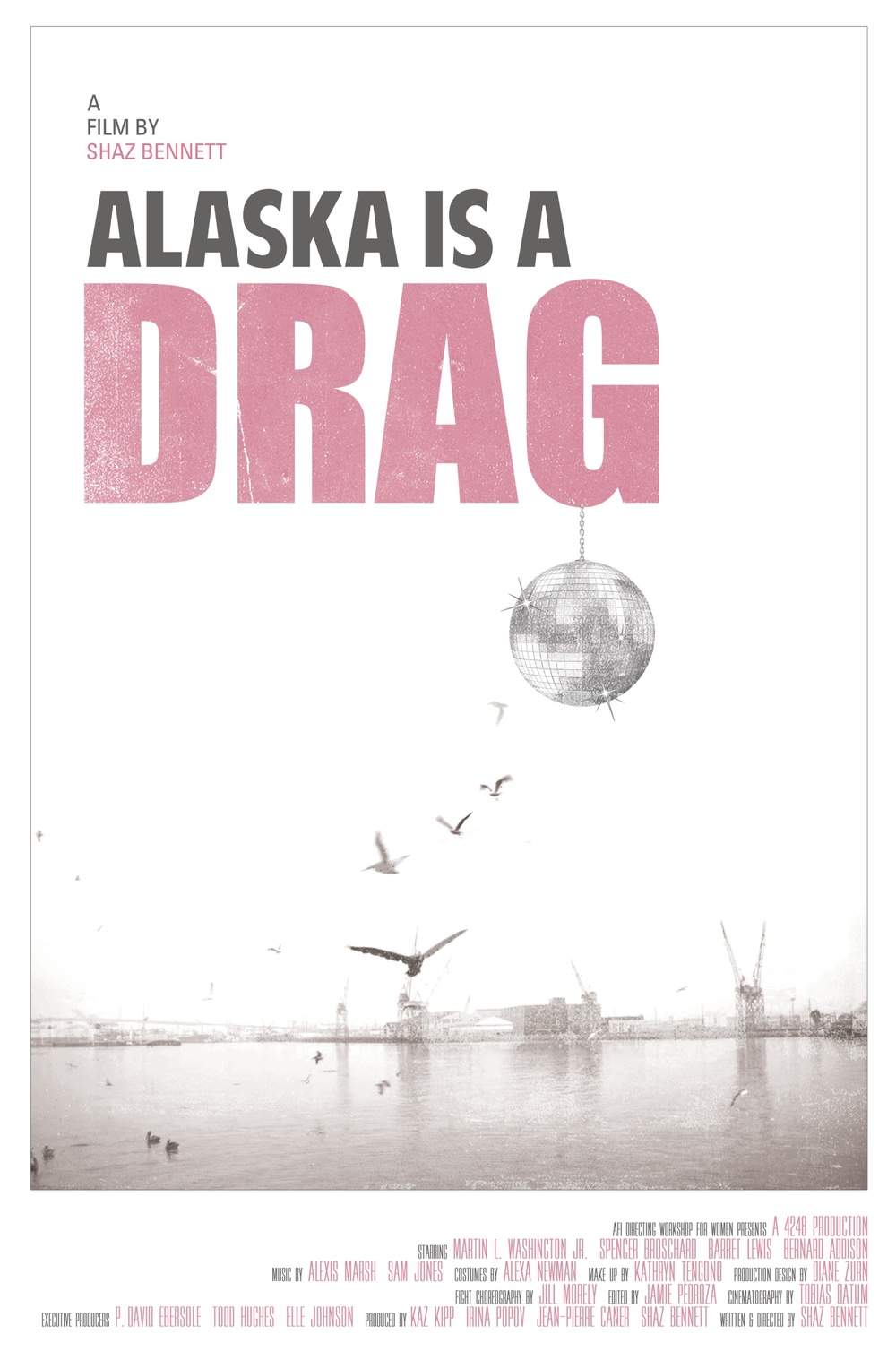 Alaska is A Drag Poster