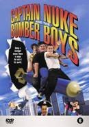 Posters: Captain Nuke & Bomber Boys (L-R)Michael Ray Bower,Josh Schaffer