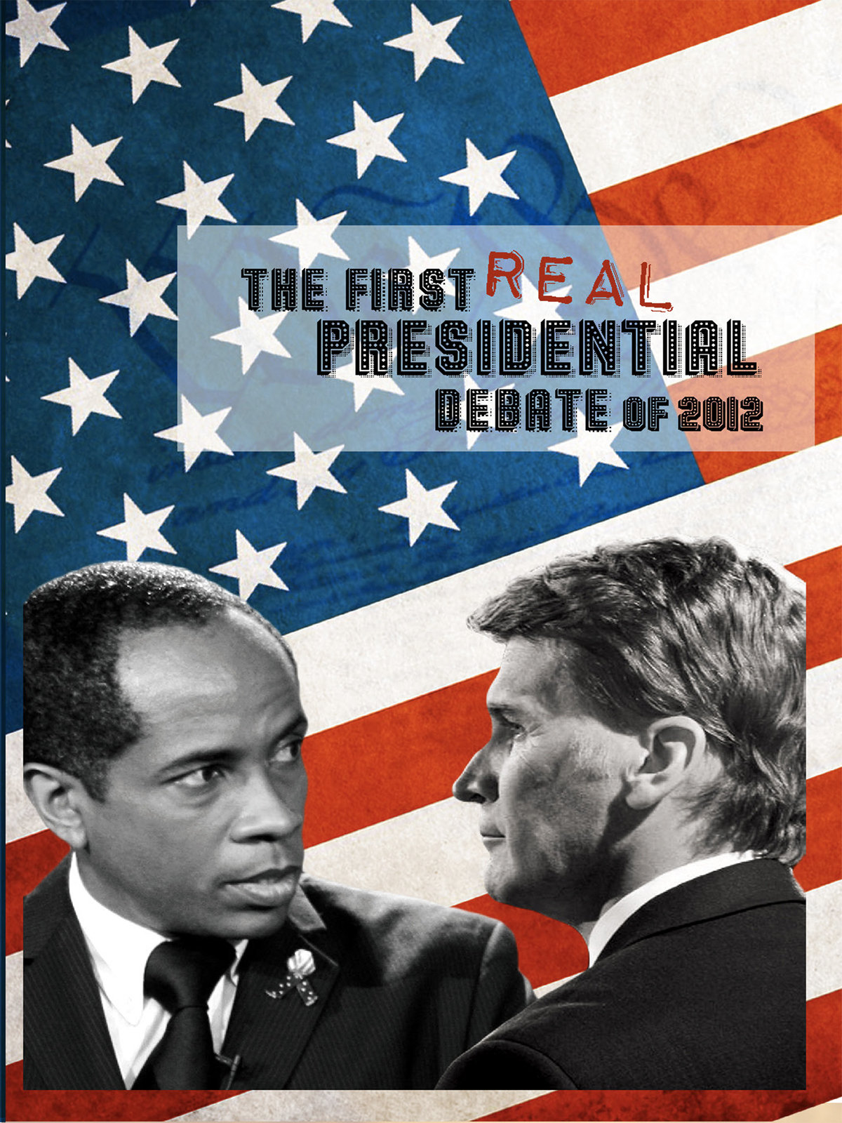 Poster for The First REAL Presidential Debate
