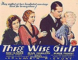 Jean Harlow, Walter Byron, Mae Clarke and Marie Prevost in Three Wise Girls (1932)