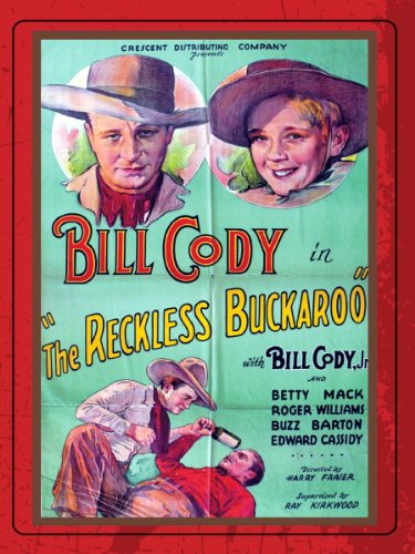Bill Cody Jr., Bill Cody and Roger Williams in The Reckless Buckaroo (1935)