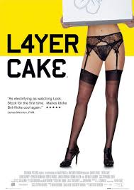 'Layer Cake' the movie poster was definately a hit!