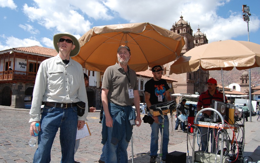 Director Terry Cunningham on set with Director of Photography John Tarver El Dorado Temple Of The Sun Cusco, Peru