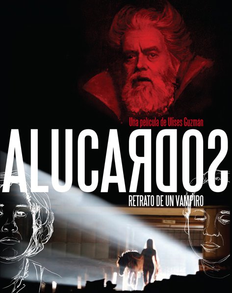 Alucardos, Retrato de un Vampiro (2011) Film de Ulises Guzman