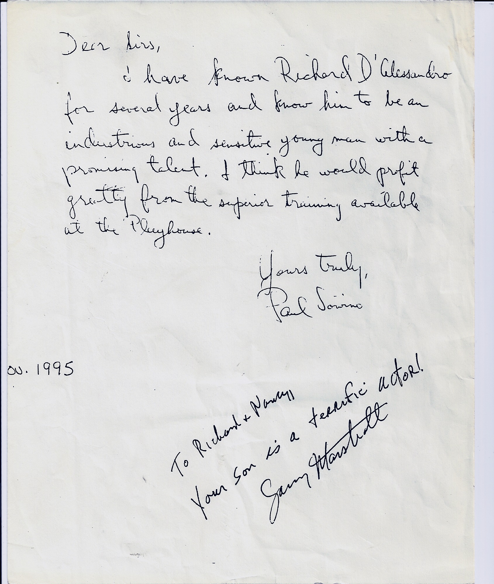 This letter started actor Richard D'Alessandro's acting career , written to Sanford Misner by his Friend Paul Sorvino, to help Richard get into the Neighborhood Playhouse (top) (bottom) Garry Marshall started Richards film career with 