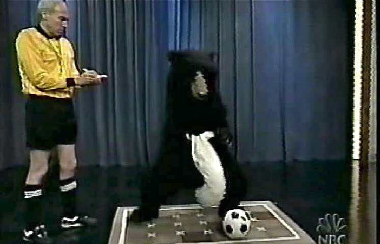 As a World Cup referee with the Masturbating Bear in 'Late Night With Conan O'Brien'