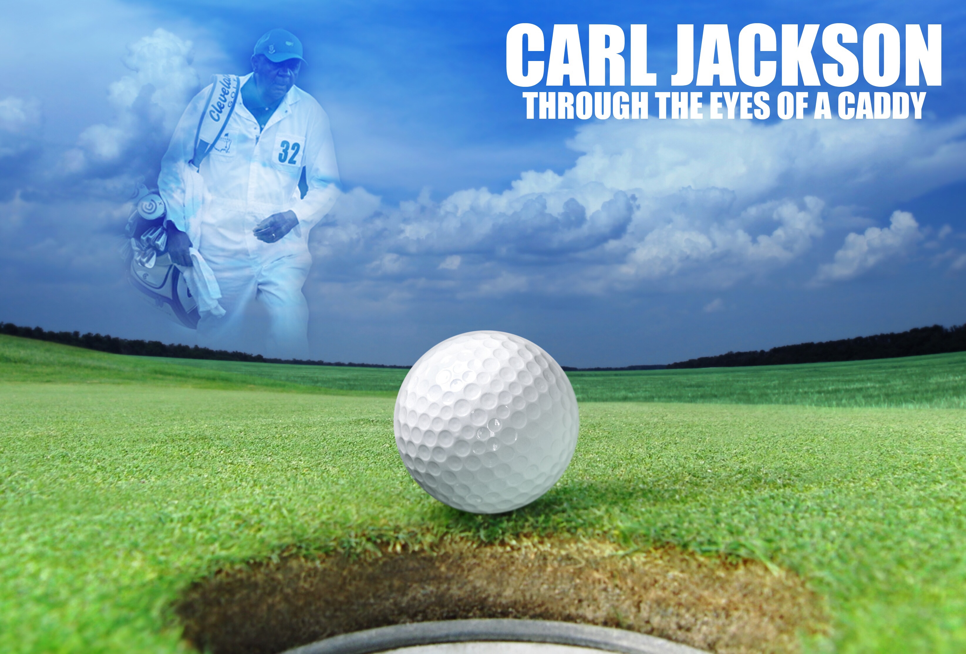 Through the Eyes of a Caddy, featuring Carl Jackson