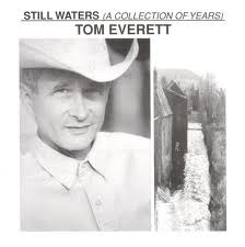 Independent CD of Country Western/Folk Songs Written and Sung by Tom Everett