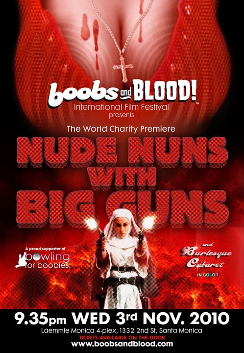 NUDE NUNS WITH BIG GUNS premiere Nov 3 2010.