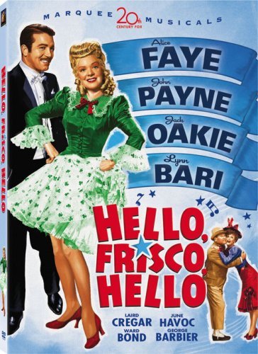 Alice Faye, June Havoc, Jack Oakie and John Payne in Hello Frisco, Hello (1943)
