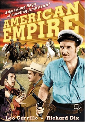 Leo Carrillo, Richard Dix and Preston Foster in American Empire (1942)