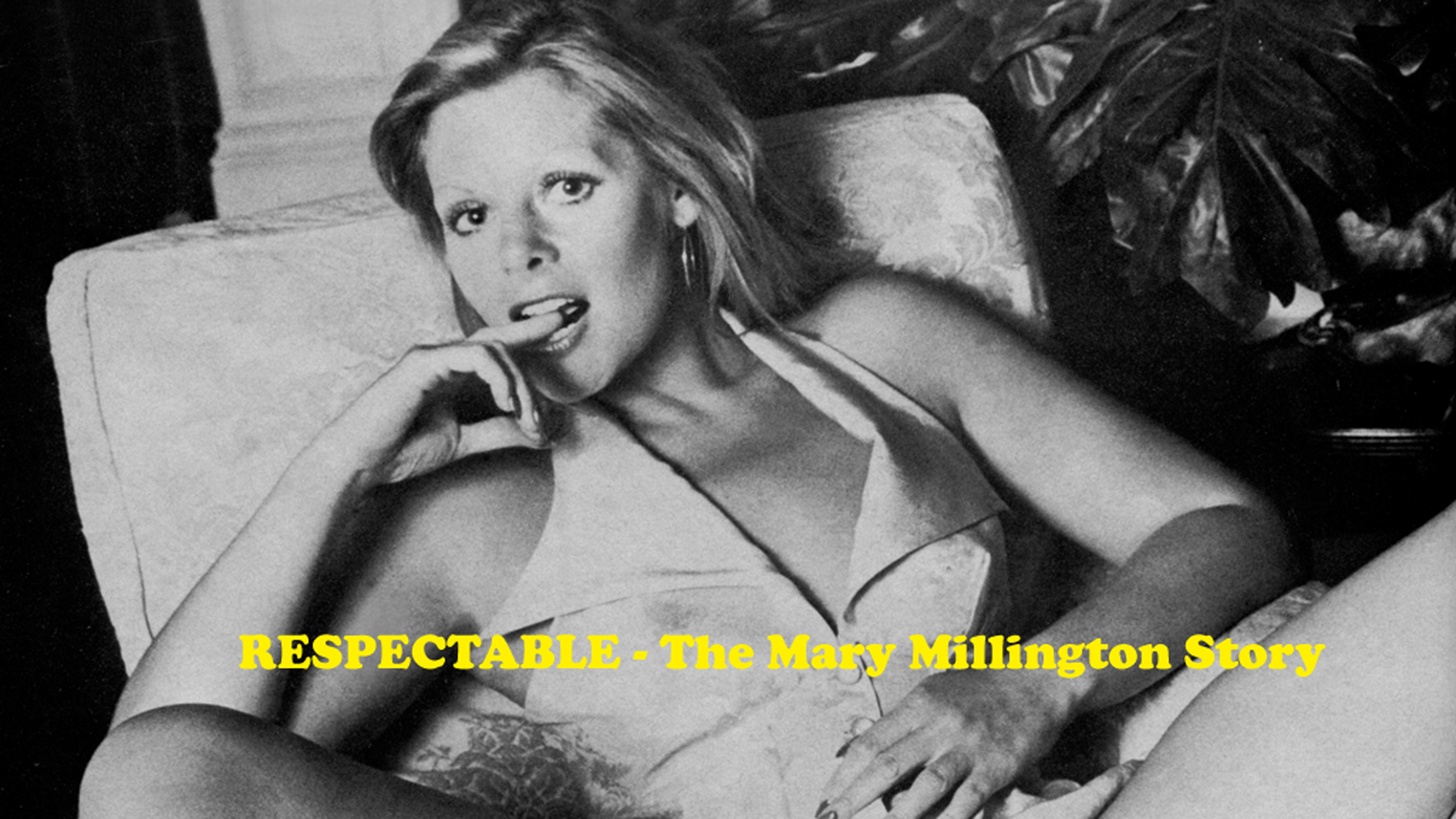 RESPECTABLE ~ The Mary Millington Story Coming 2015