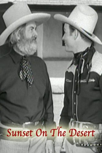 Roy Rogers and George 'Gabby' Hayes in Sunset on the Desert (1942)
