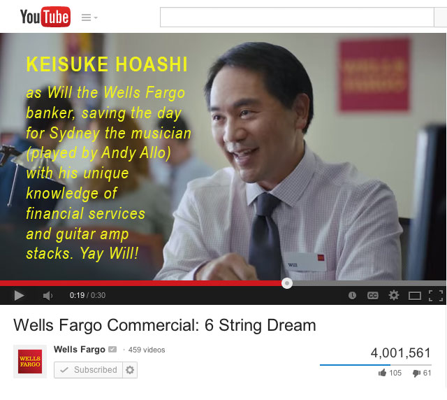 Over 4 million views on YouTube on Keisuke Hoashi's commercial for Wells Fargo (with singer Andy Allo)