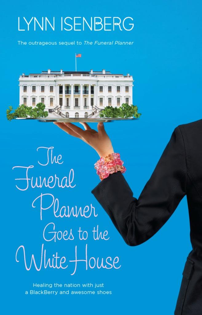 The Funeral Planner Goes to the White House (second in the franchise series)