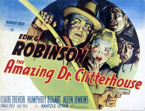 Humphrey Bogart, Edward G. Robinson, Allen Jenkins and Claire Trevor in The Amazing Dr. Clitterhouse (1938)