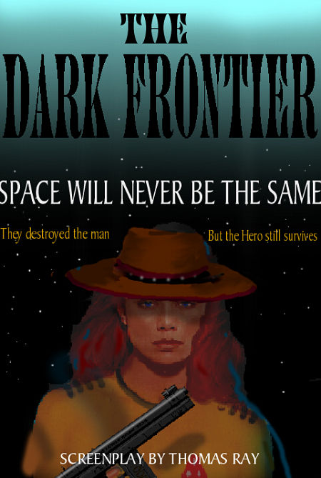 Thomas M.Ray's Western in space--THE DARK FRONTIER.