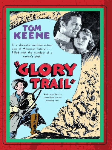 Joan Barclay and Tom Keene in The Glory Trail (1936)