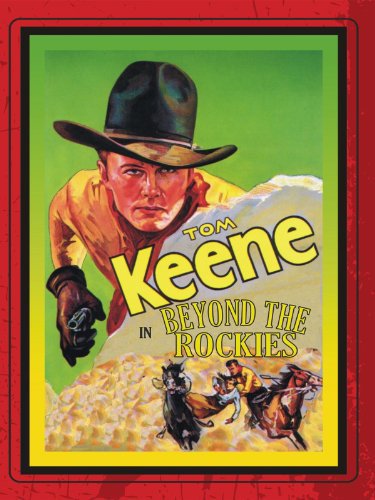 Tom Keene in Beyond the Rockies (1932)
