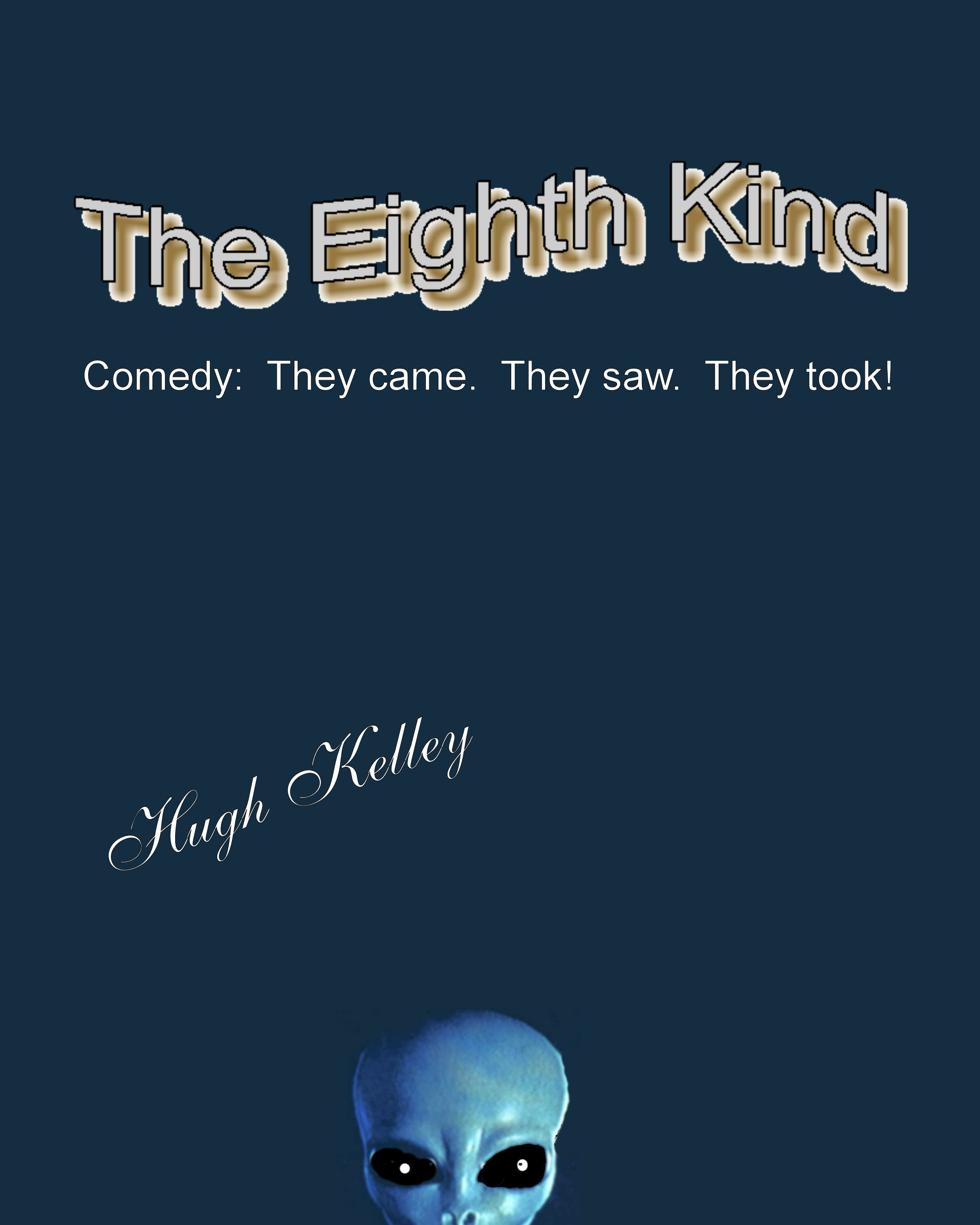 THE EIGHTH KIND Comedy