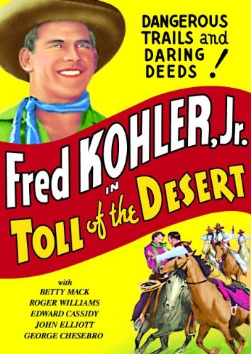 Fred Kohler Jr. in Toll of the Desert (1935)