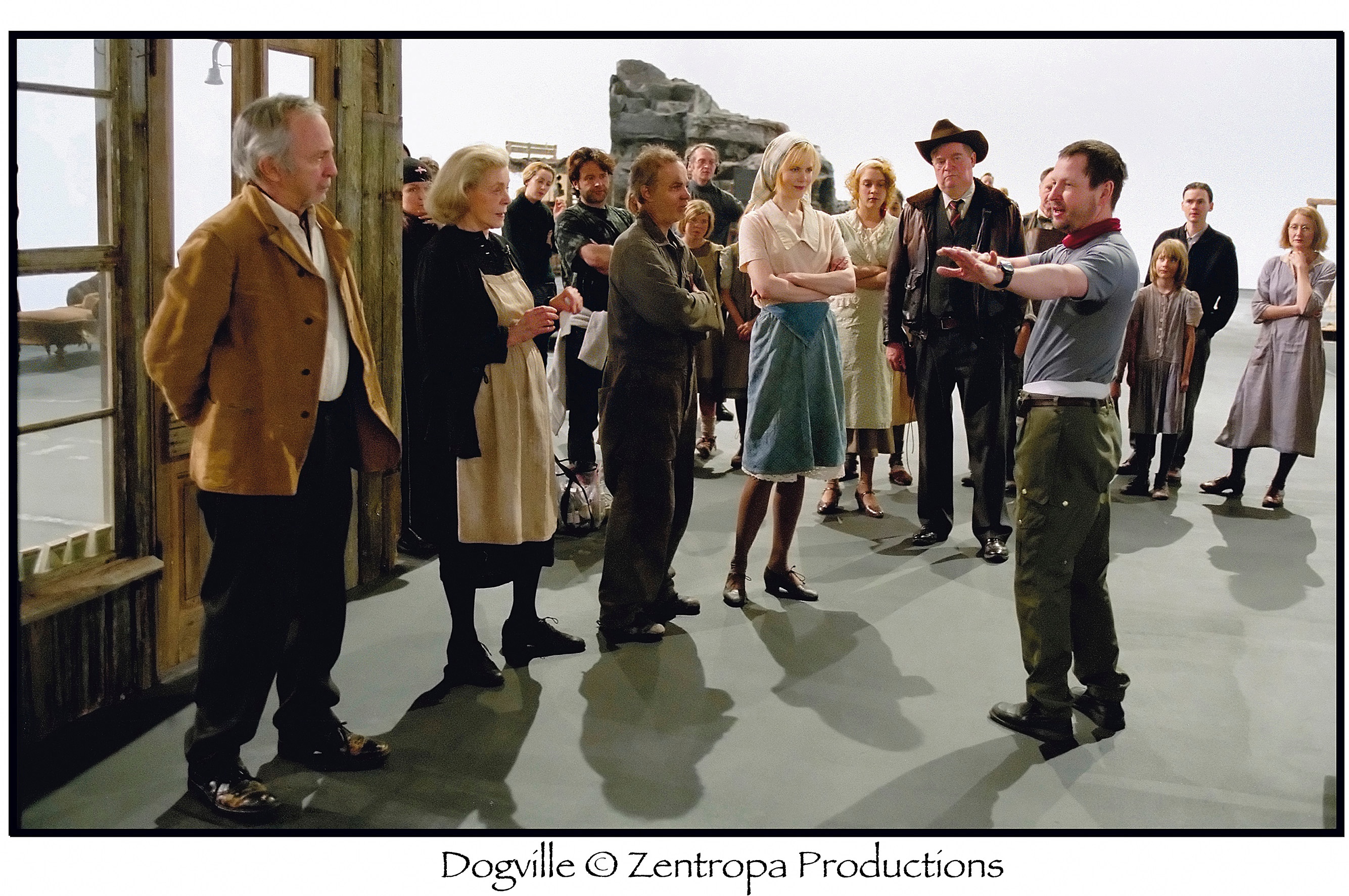 Dogville. 2003 Directed by Lars von Trier Lars von Trier is directing Ben Gazzara, Lauren Bacall, Zeljko Ivanek, Nicole Kidman, Chloë Sevigny, Patricia Clarkson