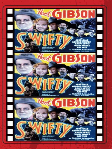 June Gale, Hoot Gibson, George 'Gabby' Hayes, Bob Kortman, Art Mix and Hal Taliaferro in Swifty (1935)
