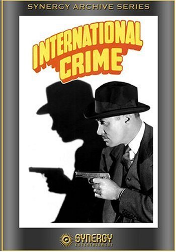 Rod La Rocque in International Crime (1938)