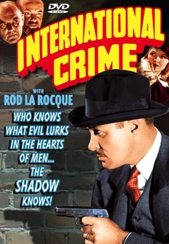 Rod La Rocque in International Crime (1938)