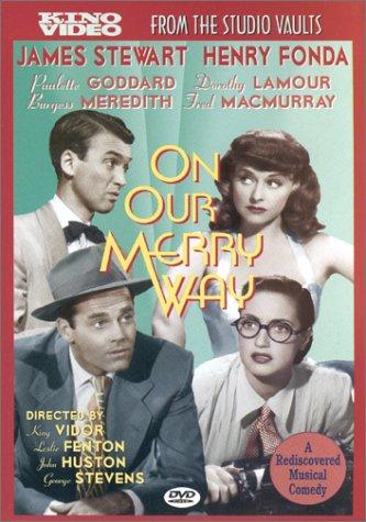 Henry Fonda, James Stewart, Paulette Goddard and Dorothy Lamour in On Our Merry Way (1948)