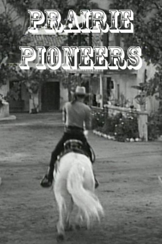 Robert Livingston in Prairie Pioneers (1941)