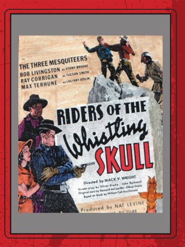 Yakima Canutt, Ray Corrigan, Robert Livingston, Mary Russell and Max Terhune in Riders of the Whistling Skull (1937)