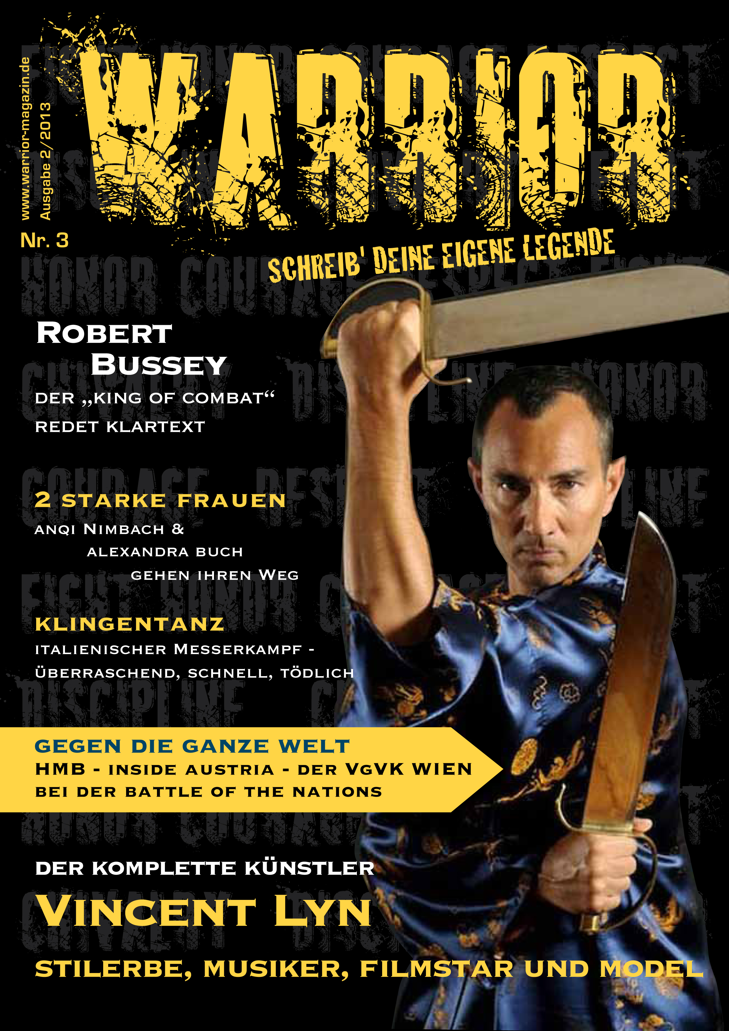 Gracing the cover of Warrior Magazine, August, 2013
