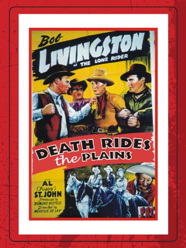 Robert Livingston, Patti McCarty and Al St. John in Death Rides the Plains (1943)