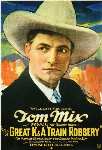 Tom Mix in The Great K & A Train Robbery (1926)