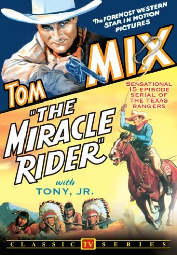 Tom Mix in The Miracle Rider (1935)