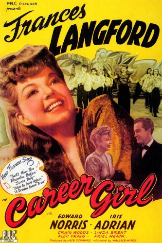 Iris Adrian, Frances Langford and Edward Norris in Career Girl (1944)