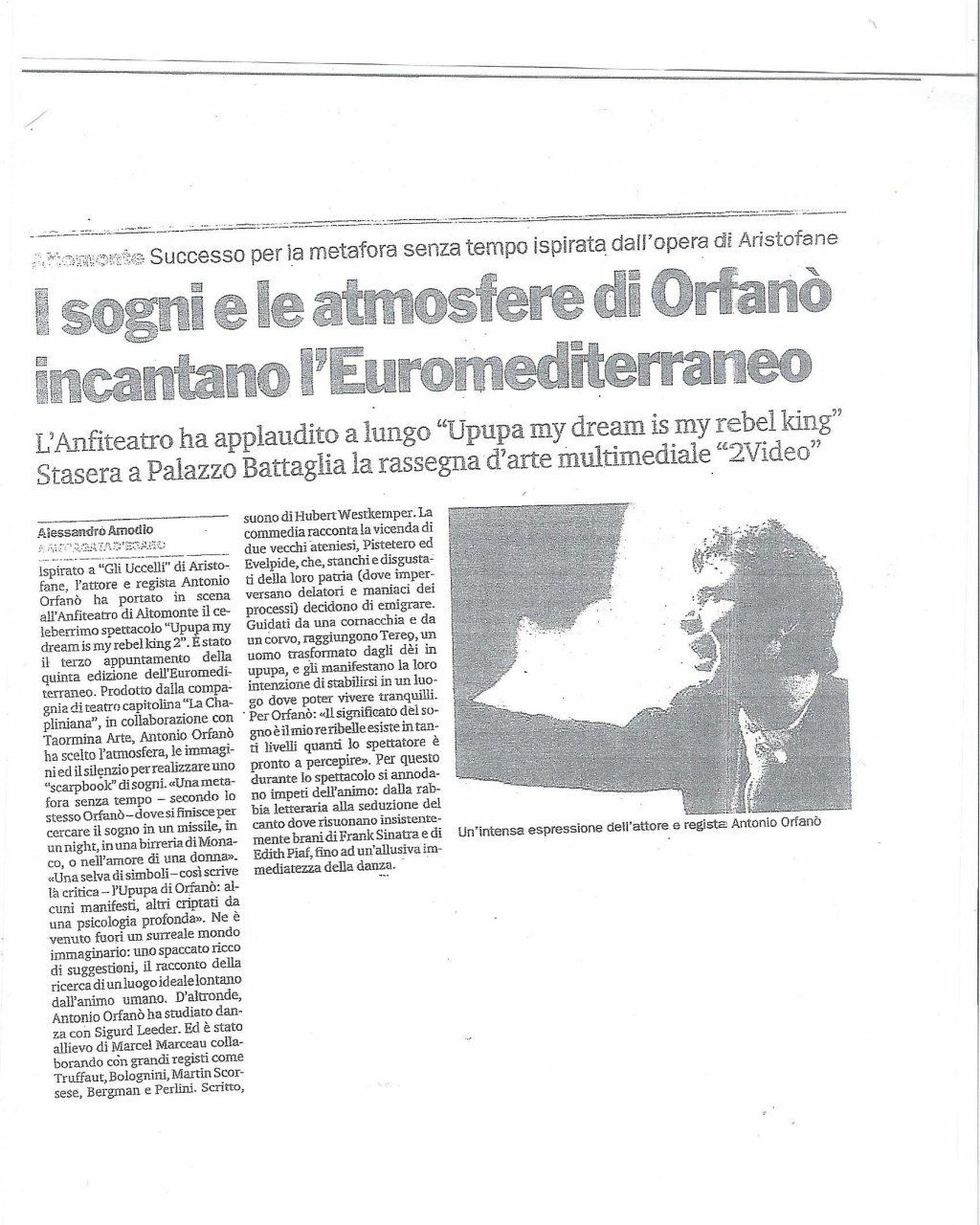 I SOGNI e LE ATMOSFERE di ORFANO'INCANTANO L'EUROMEDITERRANEO di ALESSANDRO AMODIO