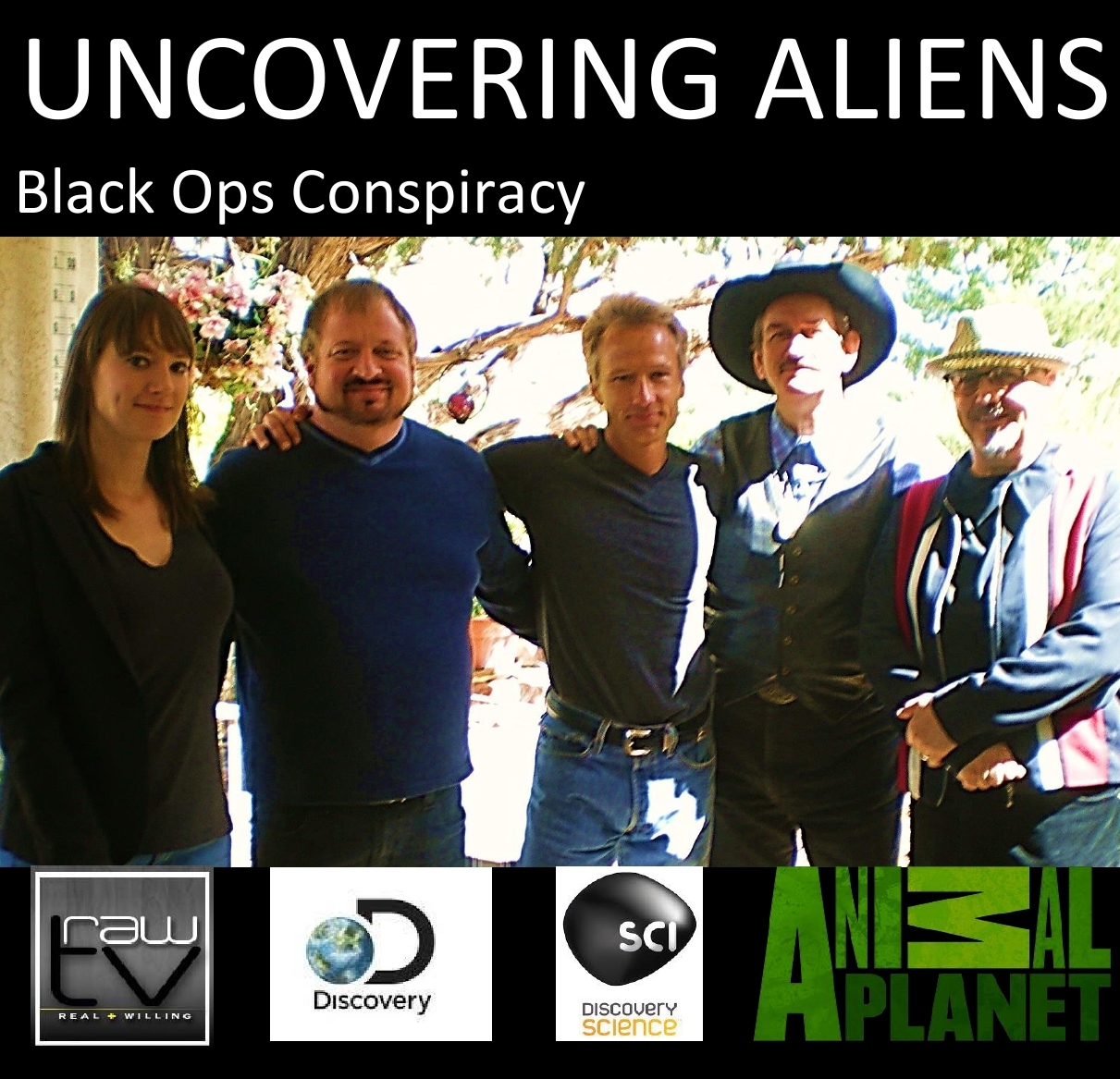 George Pilgrim on Uncovering Aliens-Black Ops Conspiracy PILOT PREMIERES ON A 'NEW CHANNEL' DISCOVERY's SCIENCE CHANNEL and as seen on Animal Planet. Check your local listings!