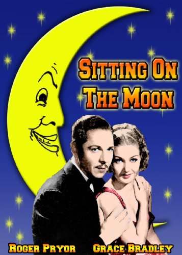 Grace Bradley and Roger Pryor in Sitting on the Moon (1936)