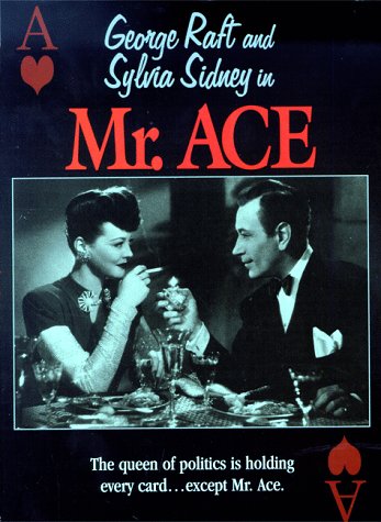 George Raft and Sylvia Sidney in Mr. Ace (1946)