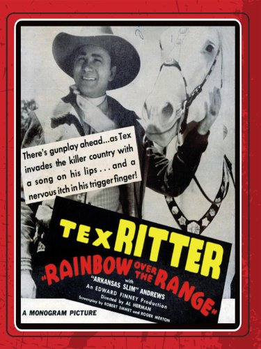 Tex Ritter and White Flash in Rainbow Over the Range (1940)