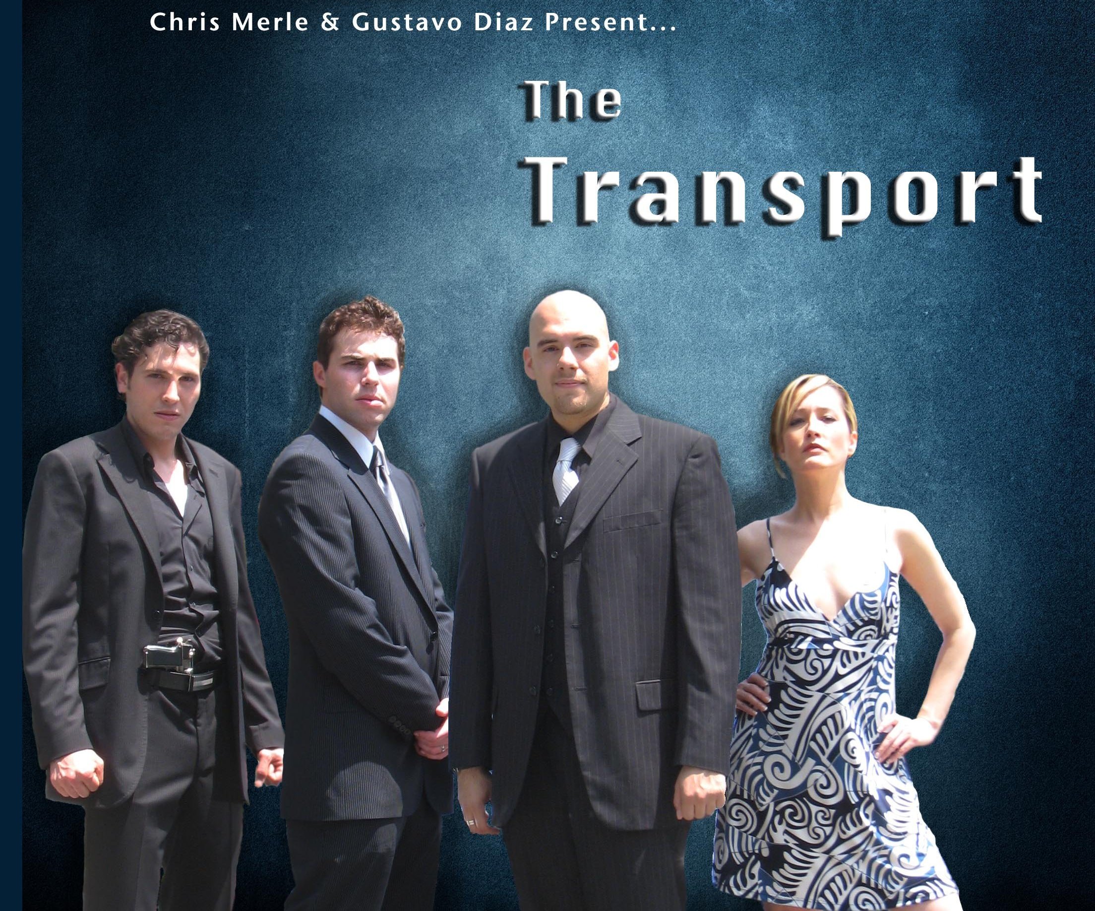Poster for the film THE TRANSPORT. Starring Cali & Logan Diaz.