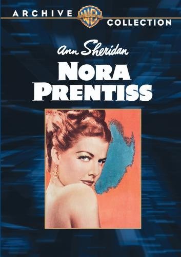 Ann Sheridan in Nora Prentiss (1947)