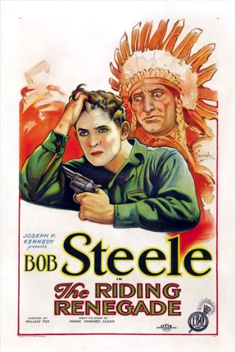 Bob Steele in The Ridin' Renegade (1928)