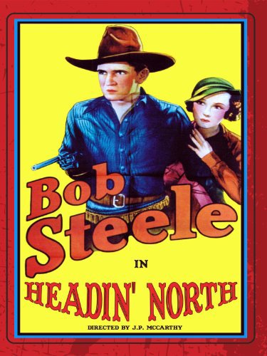 Barbara Luddy and Bob Steele in Headin' North (1930)