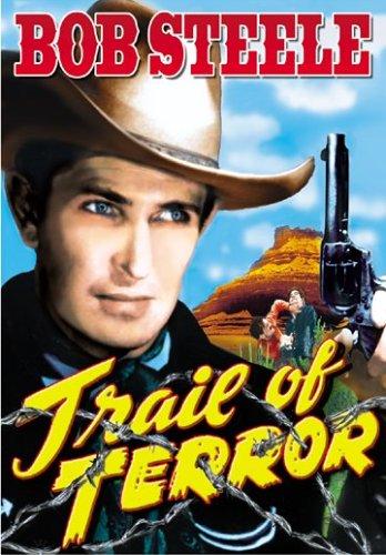 Bob Steele in Trail of Terror (1935)