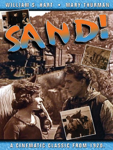 William S. Hart and Mary Thurman in Sand (1920)